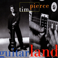 Tim Pierce - Guitarland