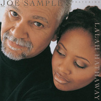 Joe Sample & Lalah Hathaway - The Song Lives On