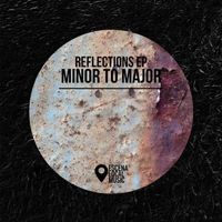 Minor To Major - Reflections