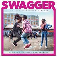 JB Dunckel - Swagger (Original Motion Picture Soundtrack)
