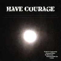 Desmond Dekker - Have Courage
