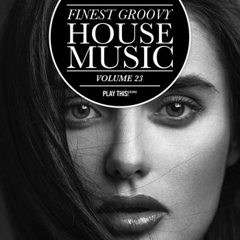 Various Artists - Finest Groovy House Music, Vol. 23