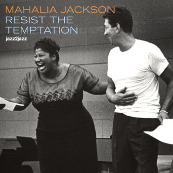 Mahalia Jackson - Resist the Temptation (Gospel Christmas Favorites)