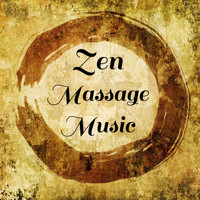 Zen Music Garden, Massage Tribe, Massage Music - Zen Massage Music