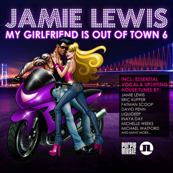Various Artists - Jamie Lewis - My Girlfriend Is Out of Town, Vol. 6