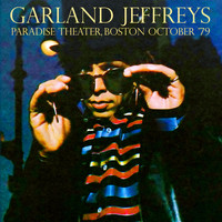 Garland Jeffreys - Live At The Paradise Theater, Boston 28 Oct 1979 (Remastered) (Remastered)