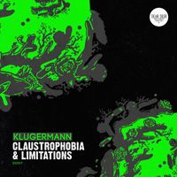 Klugermann - Claustrophobia & Limitations