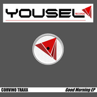 Corvino Traxx - Good Morning EP