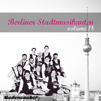 Various Artists - Berliner Stadtmusikanten 18