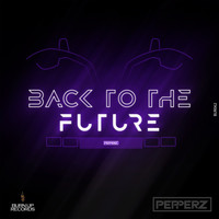 PepperZ - Back To The Future
