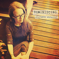 Stefanie Strecker - Reminiscing