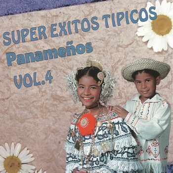 Varios Artistas - Super éxitos típicos panameños, Vol. 4