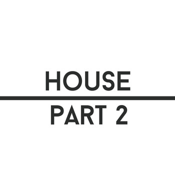 Various Artists - House, Pt. 2