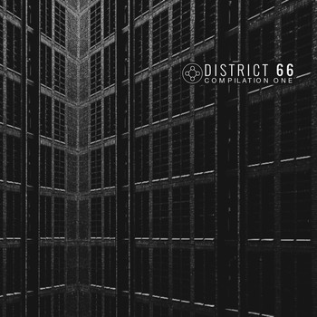 Various Artists - DSTRC001 - DISTRICT 66 - Compilation One