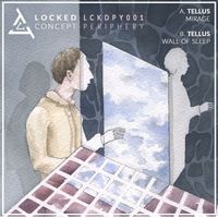 Tellus - Mirage/Wall Of Sleep