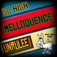 Melloquence - So High