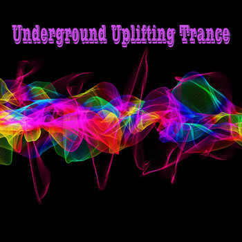 Various Artists - Underground Uplifting Trance (Explicit)