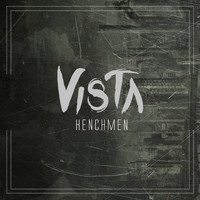 Vista - Henchmen