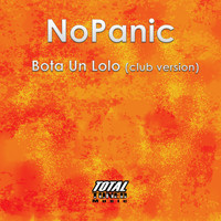 NoPanic - Bota Un Lolo