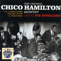 Chico Hamilton Quintet - Live at The Strollers