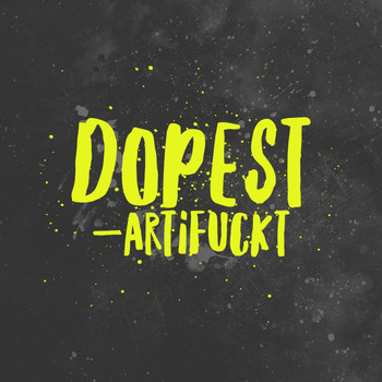 Artfckt - Dopest