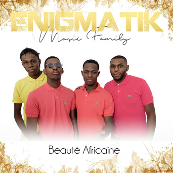 Enigmatik Music Family - Beauté Africaine 