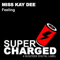 Miss Kay Dee - Feeling
