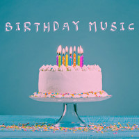 Happy Birthday, Happy Birthday To You and Cumpleaños feliz - Birthday Music