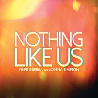 Filipe Guerra - Nothing Like Us