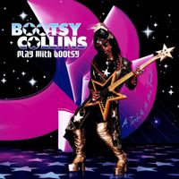 Bootsy Collins - Play with Bootsy: A Tribute to the Funk