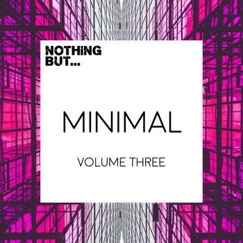 Various Artists - Nothing But... Minimal, Vol. 3