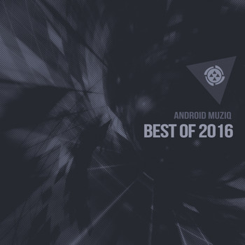 Various Artists - Android Muziq (Best of 2016)