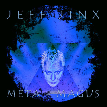 Jeff Jinx - Meta-Magus
