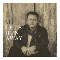 U1 - Let's Run Away