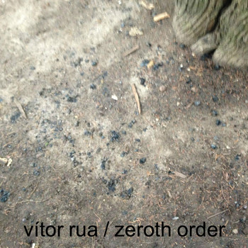 Vítor Rua - Zeroth Order