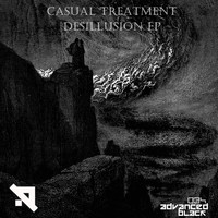 Casual Treatment - Desillusion EP