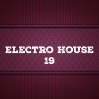 Fico - Electro House, Vol. 19