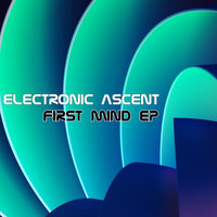 Electronic Ascent - First Mind