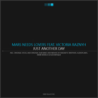 Mars Needs Lovers and Victoria Raznyh - Just Another Day