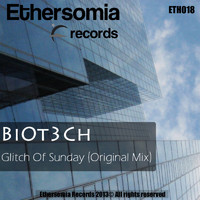 BiOt3Ch - Glitch of Sunday