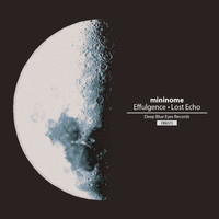 mininome - Effulgence \ Lost Echo