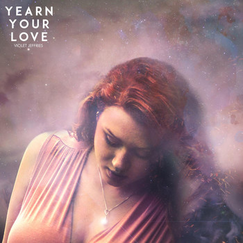Violet Jeffries - Yearn Your Love
