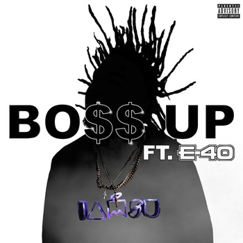 E-40 - Bo$$ Up (feat. E-40)