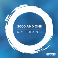 2000 And One - My Thang