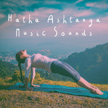 Yoga Sounds, Meditation Rain Sounds and Relaxing Music Therapy - Hatha Ashtanga Music Sounds
