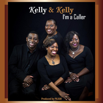 Kelly & Kelly - I'm a Caller