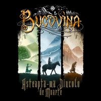 Bucovina - Asteapta-Ma Dincolo (De Moarte)