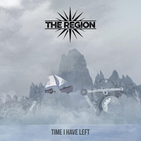 The Region - Time I Have Left
