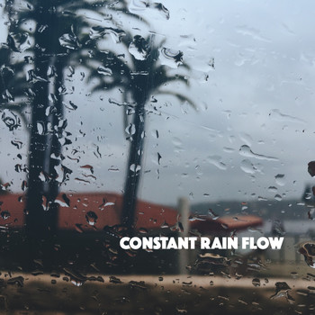 Relaxing Rain Sounds, Sleep Rain and Soothing Sounds - Constant Rain Flow