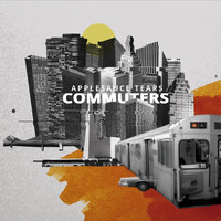 Applesauce Tears - Commuters